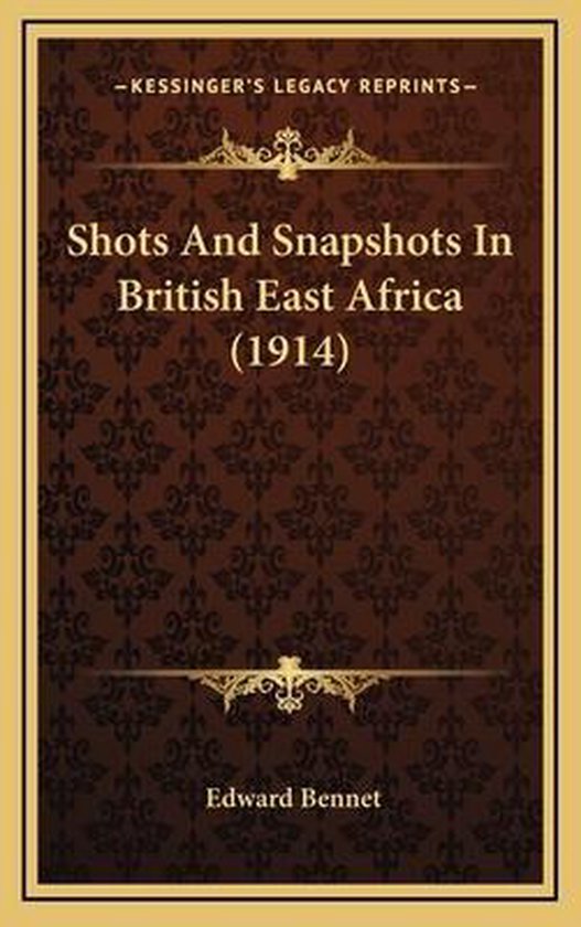 Shots and Snapshots in British East Africa (1914) - cover