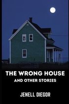 The Wrong House and Other Stories