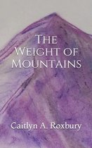 The Weight of Mountains