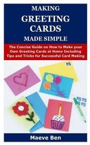 Making Greeting Cards Made Simple