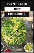 Plant Based Diet Cookbook