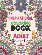 Inspirational Coloring Book for Adult Relaxation 50 unique designs