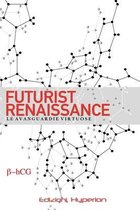 Futurist Renaissance