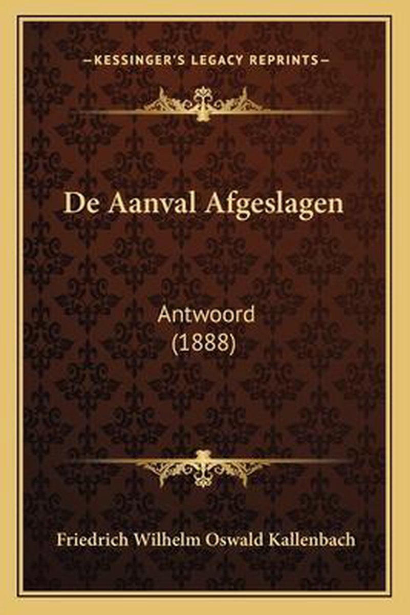 De Aanval Afgeslagen Friedrich Wilhelm Oswald Kallenbach