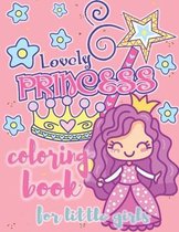 Lovely Princess Coloring Book for Little Girls