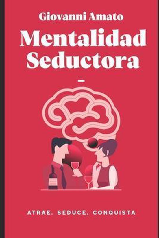 El Arte de la Seducción- Mentalidad Seductora - cover