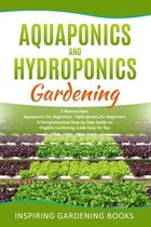 Aquaponics and Hydroponics Gardening: 2 Manuscripts