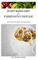 Plant Based Diet for Parkinson's Disease
