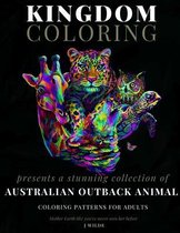 A Collection of Australian Outback Animal Coloring Patterns: An Adult Coloring Book