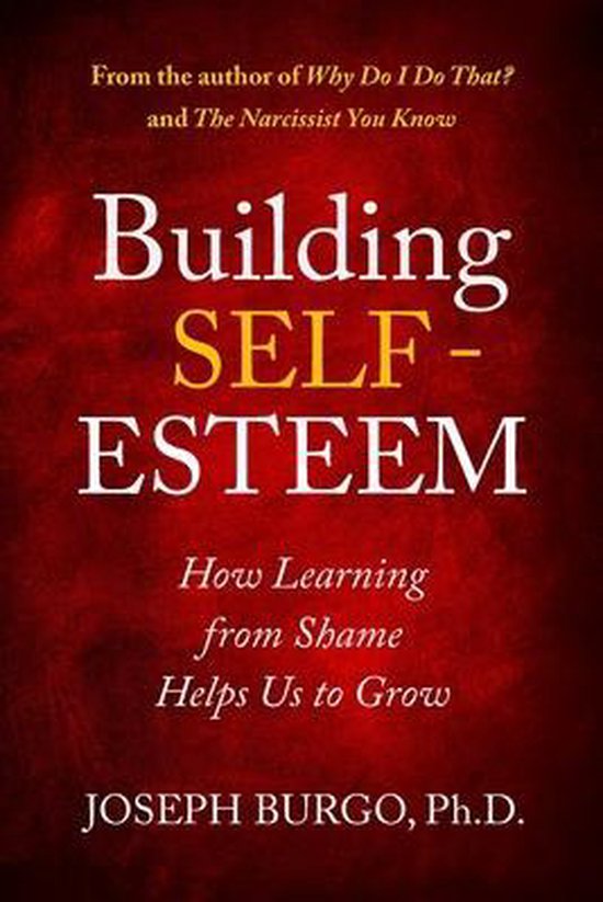 From Shame to Self-Esteem- Building Self-Esteem