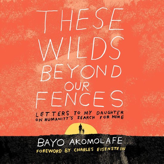 These Wilds Beyond Our Fences - cover