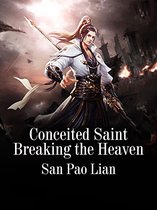 Volume 3 3 - Conceited Saint Breaking the Heaven