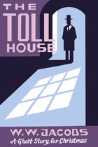 Seth's Christmas Ghost Stories - The Toll House