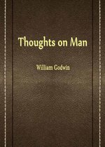 Thoughts On Man