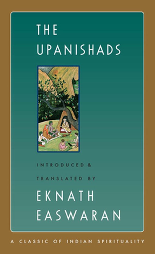 Boek "The Upanishads", geïntroduceerd en vertaald door Eknath Easwaran. Een klassieker van Indiase spiritualiteit.