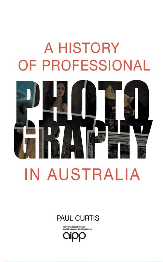 A History of Professional Photography in Australia - cover