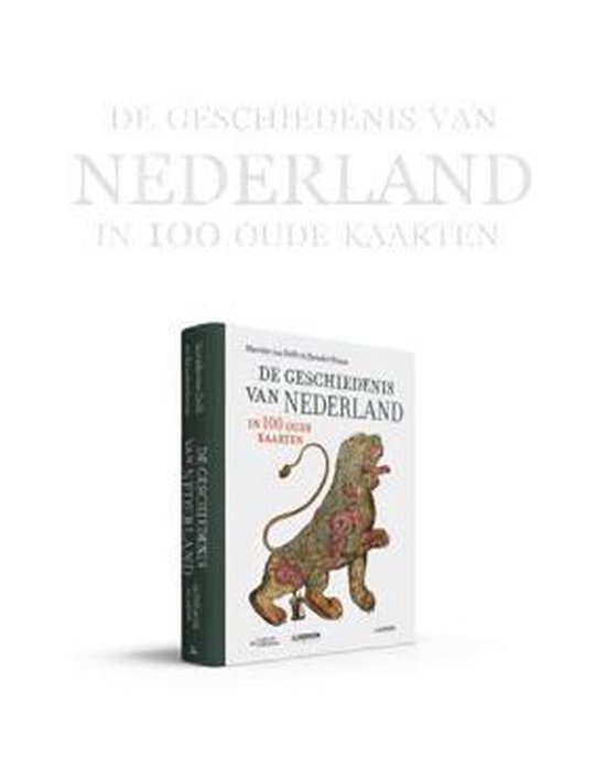 De geschiedenis van Nederland in 100 oude kaarten