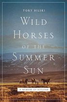 Wild Horses of the Summer Sun