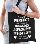 freaking awesome sister / geweldige zus cadeau tas zwart voor dames - kado tas / tasje / shopper