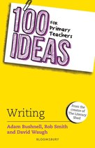 100 Ideas for Teachers -  100 Ideas for Primary Teachers: Writing