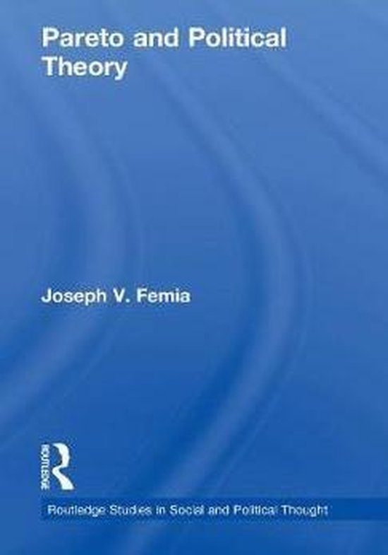 Routledge Studies in Social and Political Thought- Pareto and Political ...