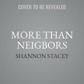 More Than Neighbors