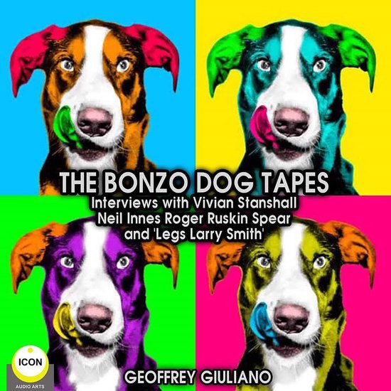 The Bonzo Dog Tapes; Interviews with Vivian Stanshall, Neil  ... - cover