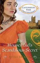 The Housemaid's Scandalous Secret (Mills & Boon M&B) (Castonbury Park - Book 2)