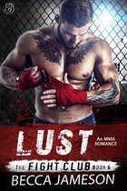 The Fight Club 6 - Lust