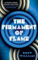 The Firmament of Flame Volume 3 The Universe After