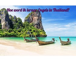Hoe word ik leraar Engels in Thailand?