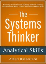 The Systems Thinker Series 2 - The Systems Thinker - Analytical Skills