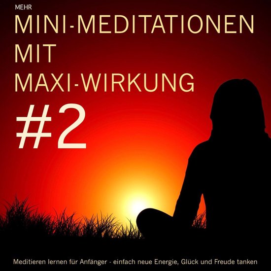 Mini-Meditationen mit Maxi-Wirkung #2 - cover