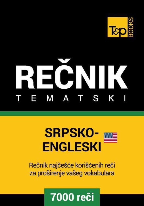 Srpsko-Engleski (američki) tematski rečnik - 7000 korisnih ... - cover