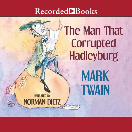 The Man that Corrupted Hadleyburg - cover