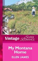 My Montana Home (Mills & Boon Vintage Superromance) (Big Sky Country - Book 3)