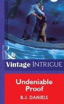 Undeniable Proof (Mills & Boon Vintage Intrigue)
