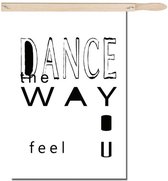 Schilderij - Dance the way you feel