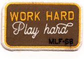 MLF-68 Patch Work Hard, Play Hard