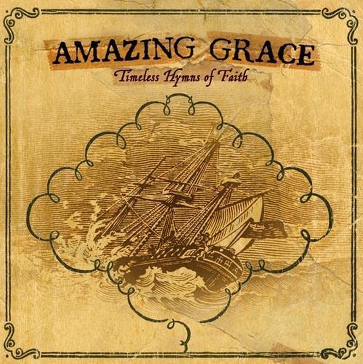 Various - Amazing Grace Timeless Hymns Of Faith