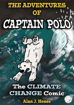 The Adventures of Captain Polo 1 - The Adventures of Captain Polo: the Climate Change Comic