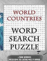 WORLD COUNTRIES WORD SEARCH PUZZLE +300 WORDS Medium To Extremely Hard: AND MANY MORE OTHER TOPICS, With Solutions, 8x11' 80 Pages, All Ages: Kids 7-1