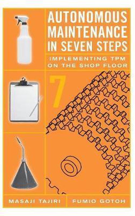Autonomous Maintenance In Seven Steps