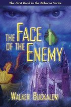 Rebecca- Face of the Enemy