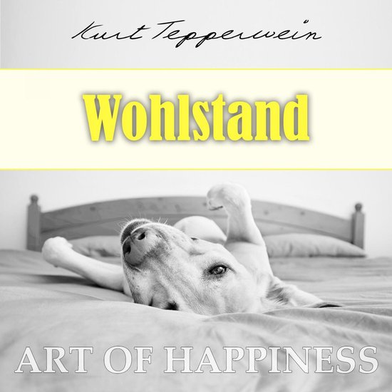 Art of Happiness: Wohlstand - cover