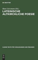 Kleine Texte F�r Vorlesungen Und �bungen- Lateinische Altkirchliche Poesie