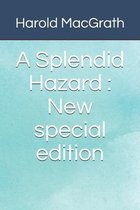 A Splendid Hazard: New special edition