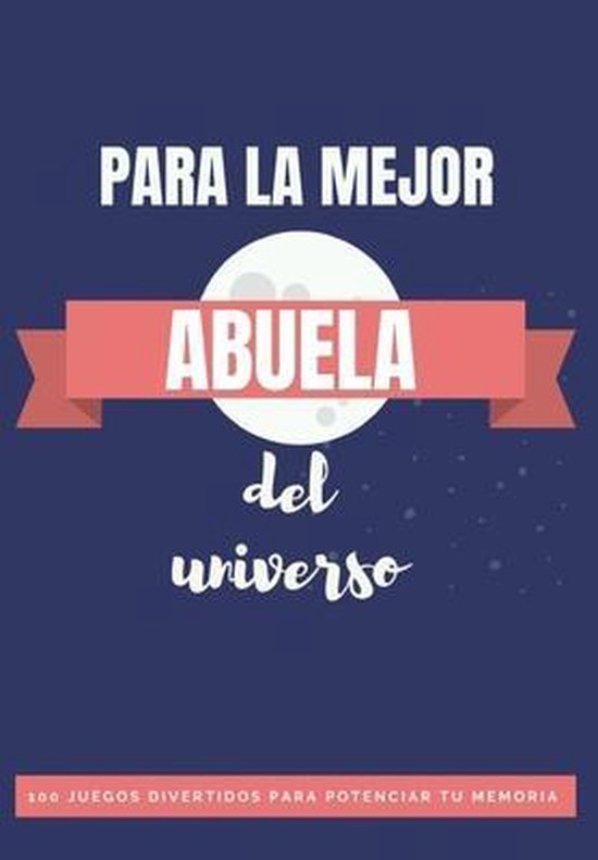 Libros Personalizados-  Libro para La Mejor Abuela del Unive ... - cover