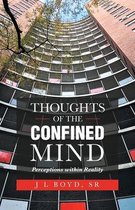 Thoughts of the Confined Mind