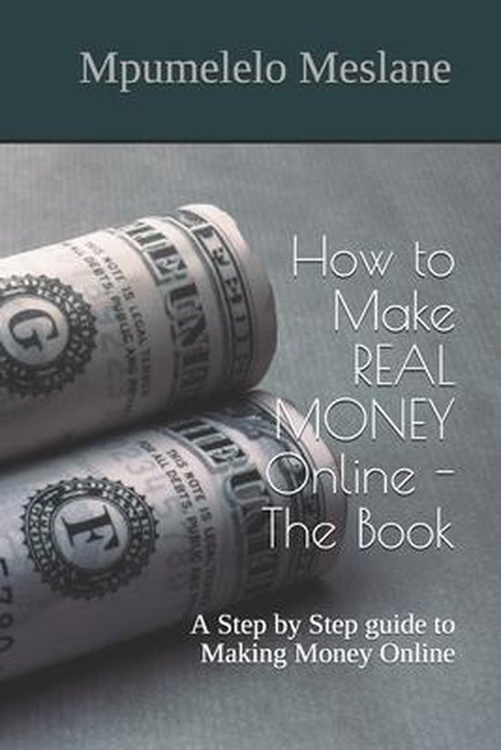 How to Make REAL MONEY Online - The Book - cover